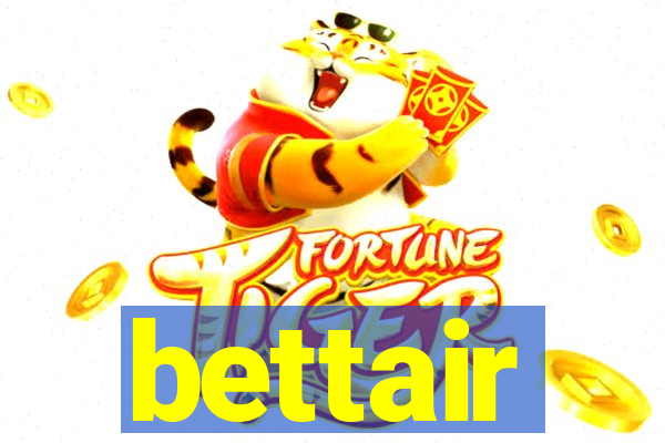 bettair