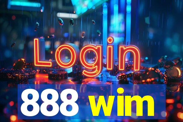 888 wim