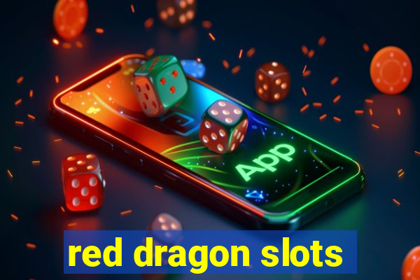 red dragon slots