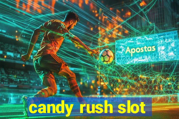 candy rush slot