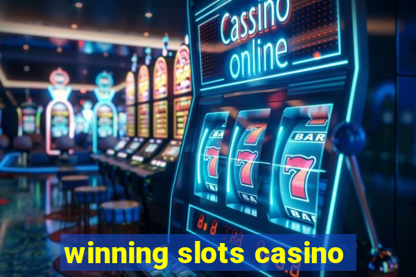 winning slots casino