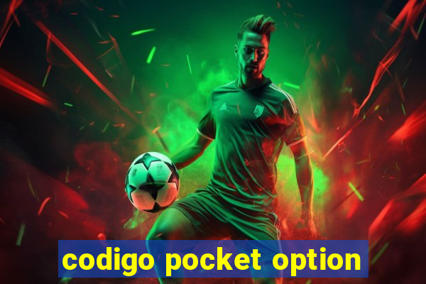 codigo pocket option