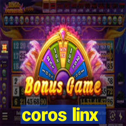 coros linx