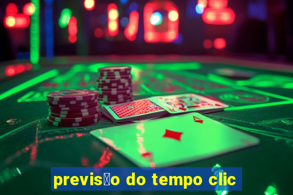 previs茫o do tempo clic