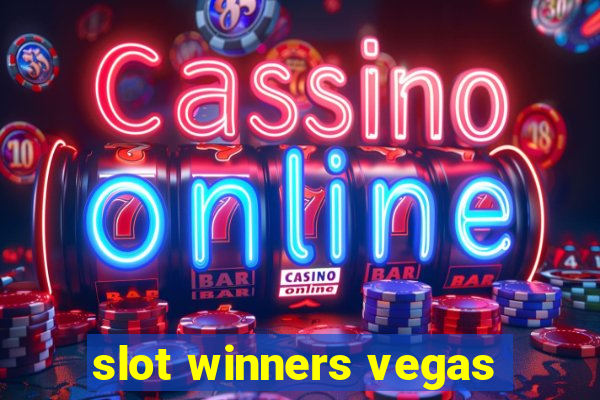 slot winners vegas