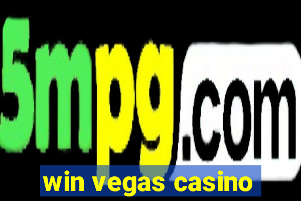 win vegas casino