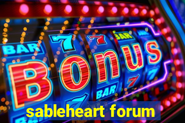 sableheart forum