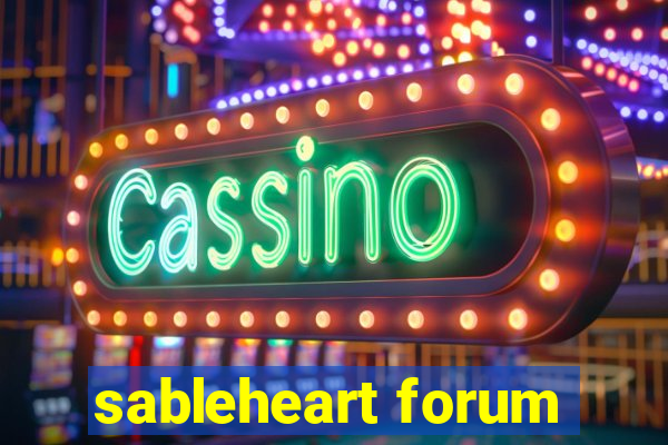 sableheart forum