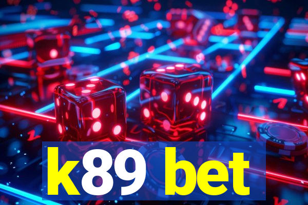 k89 bet