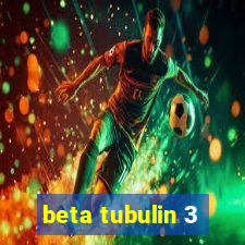 beta tubulin 3