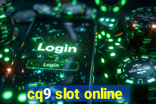 cq9 slot online