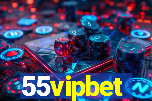 55vipbet