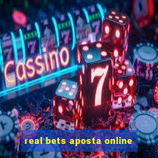 real bets aposta online