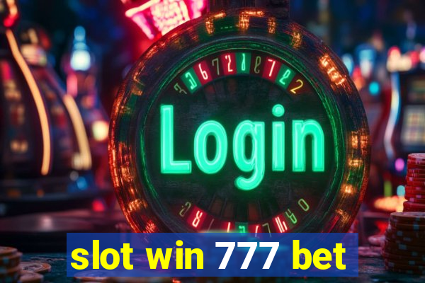 slot win 777 bet