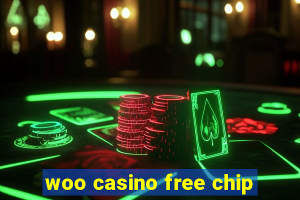 woo casino free chip