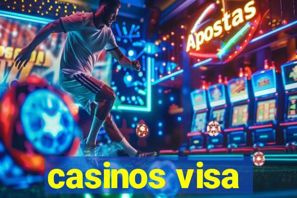 casinos visa