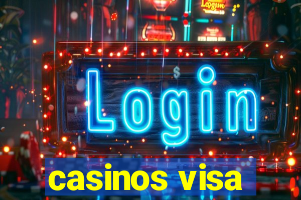 casinos visa