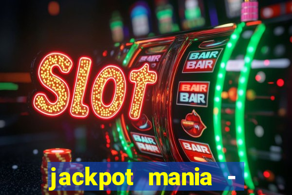 jackpot mania - vegas slots