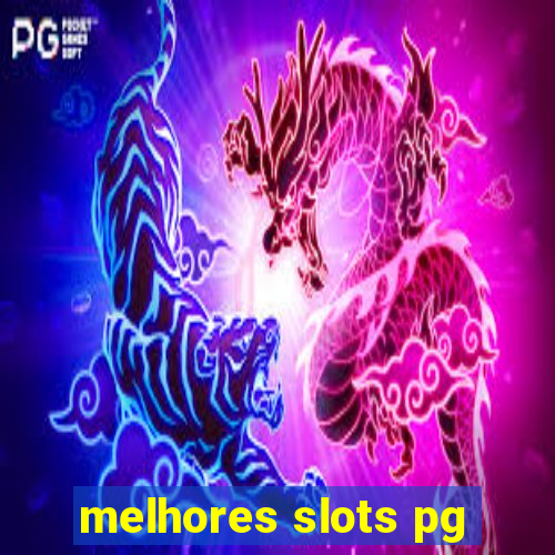 melhores slots pg