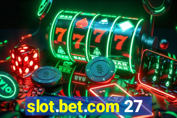 slot.bet.com 27