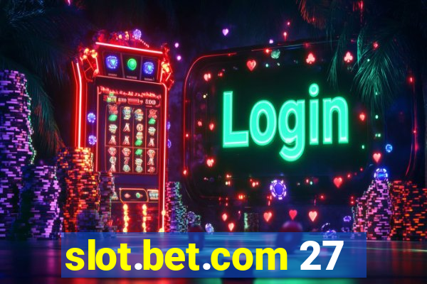 slot.bet.com 27