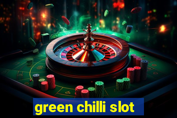 green chilli slot