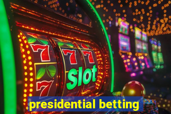 presidential betting