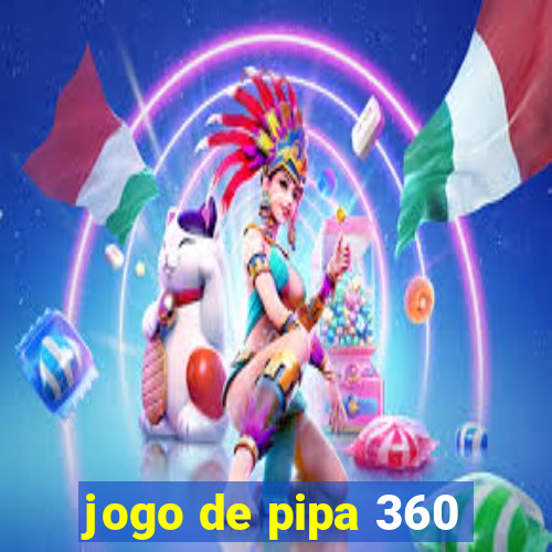 jogo de pipa 360