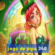 jogo de pipa 360