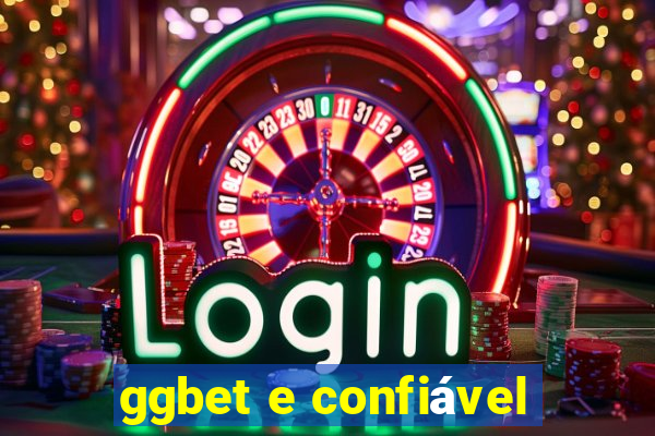 ggbet e confiável