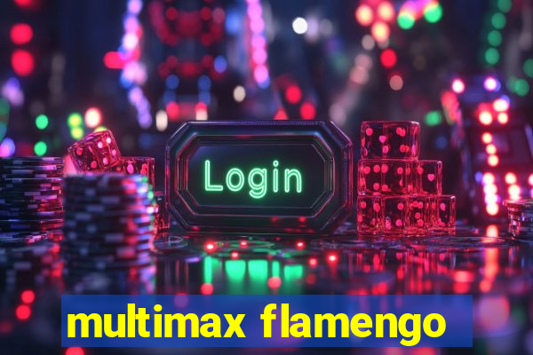 multimax flamengo