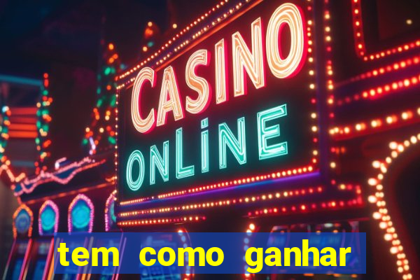 tem como ganhar dinheiro jogando