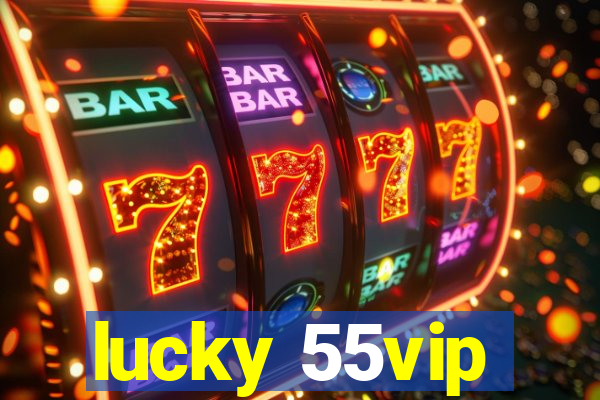 lucky 55vip