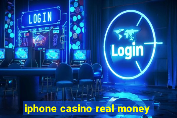 iphone casino real money