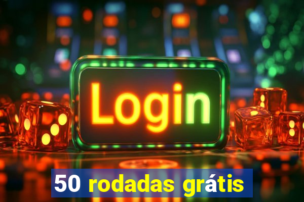 50 rodadas grátis