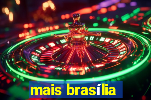 mais brasília