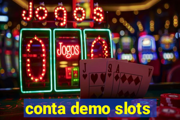 conta demo slots