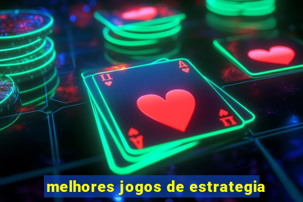 melhores jogos de estrategia