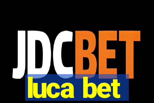 luca bet