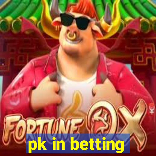 pk in betting