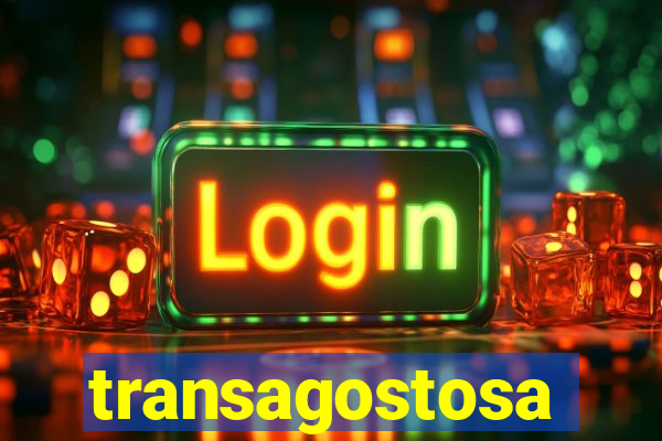 transagostosa