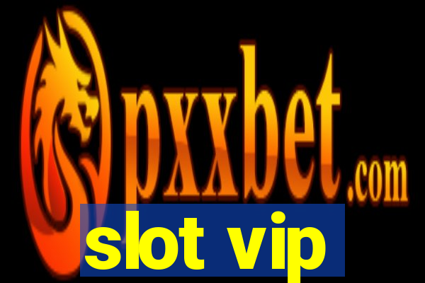 slot vip