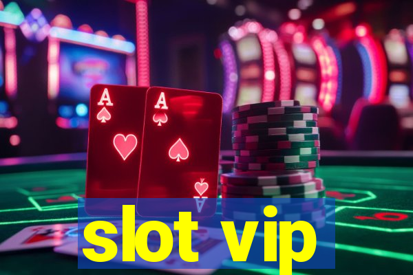 slot vip