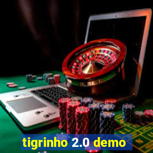 tigrinho 2.0 demo