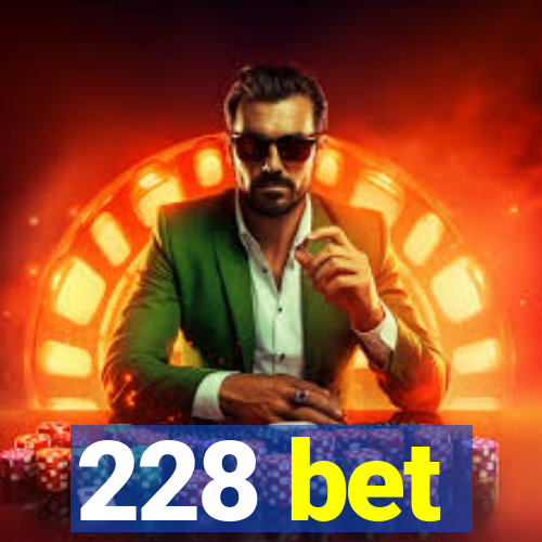 228 bet