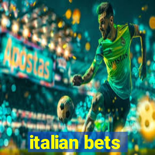 italian bets