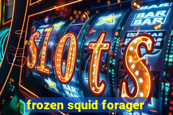 frozen squid forager