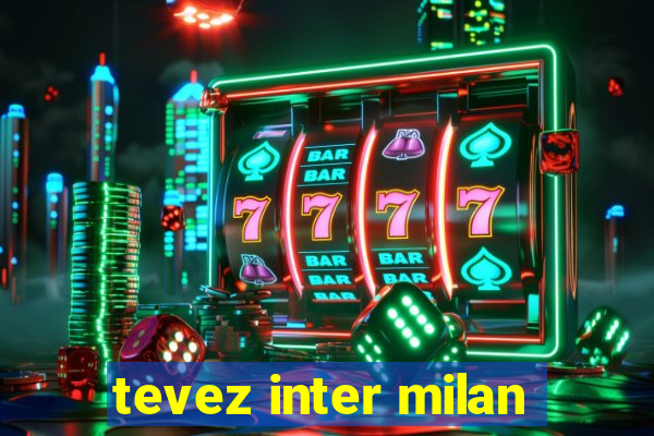 tevez inter milan