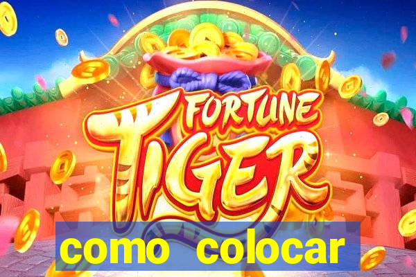 como colocar credito no jogo do tigre