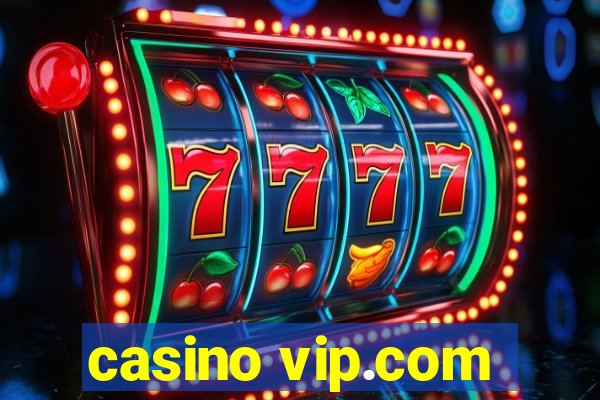 casino vip.com